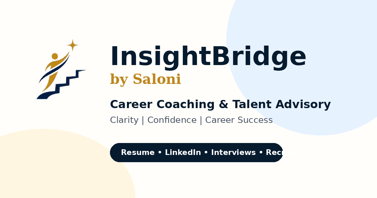 Insight Bridge by Saloni | Career Coaching & Talent Advisory